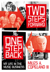 Two Steps Forward, One Step Back: My Life In The Music Business Two Steps Forward, One Step Back: My Life In The Music Business