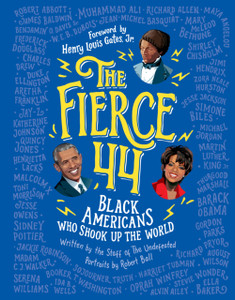 The Fierce 44: Black Americans Who Shook Up The World - 9781328940629
