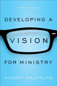 Developing A Vision For Ministry Developing A Vision For Ministry
