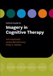 Oxford Guide To Imagery In Cognitive Therapy