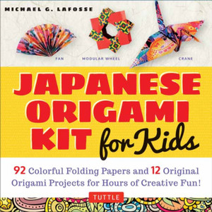 Japanese Origami Kit For Kids: 92 Colorful Folding Papers And 12 Original Origami Projects For Hours Of Creative Fun! [Origami Book With 12 Projects]
