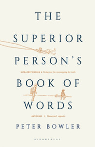 The Superior Person'S Book Of Words The Superior Person'S Book Of Words