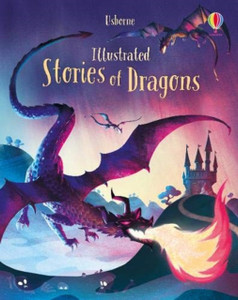 Illustrated Stories Of Dragons Illustrated Stories Of Dragons