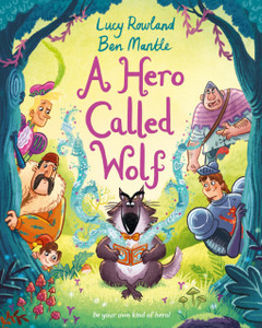 A Hero Called Wolf - 9781529003673 A Hero Called Wolf - 9781529003673