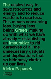 The Green Imperative: Ecology And Ethics In Design And Architecture The Green Imperative: Ecology And Ethics In Design And Architecture