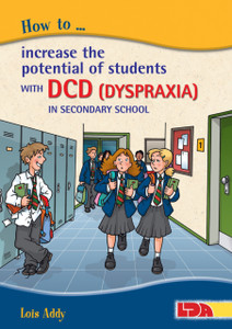 How To Increase The Potential Of Students With Dcd (Dyspraxia) In Secondary School How To Increase The Potential Of Students With Dcd (Dyspraxia) In Secondary School