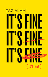 It'S Fine, It'S Fine, It'S Fine: It'S Not It'S Fine, It'S Fine, It'S Fine: It'S Not