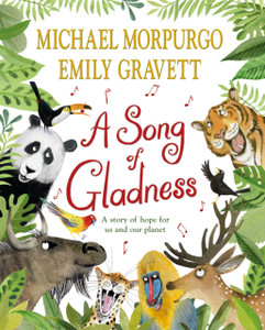 A Song Of Gladness: A Story Of Hope For Us And Our Planet - 9781529063318 A Song Of Gladness: A Story Of Hope For Us And Our Planet - 9781529063318