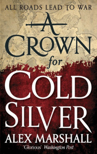 A Crown For Cold Silver: Book One Of The Crimson Empire A Crown For Cold Silver: Book One Of The Crimson Empire