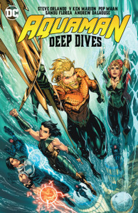 Aquaman: Deep Dives Aquaman: Deep Dives