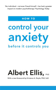 How To Control Your Anxiety: Before It Controls You How To Control Your Anxiety: Before It Controls You