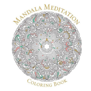 Mandala Meditation Coloring Book Mandala Meditation Coloring Book