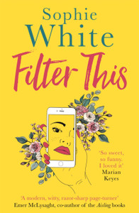 Filter This: A Modern, Witty Razor-Sharp Page Turner - 9781529343311