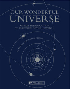 Our Wonderful Universe: An Easy Introduction to the Study of the Heavens