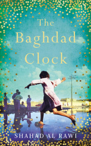 The Baghdad Clock: Winner of the Edinburgh First Book Award