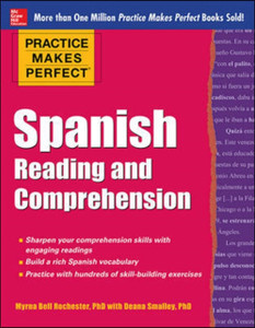 Practice Makes Perfect Spanish Reading And Comprehension Practice Makes Perfect Spanish Reading And Comprehension