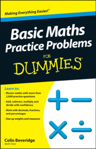 Basic Maths Practice Problems For Dummies Basic Maths Practice Problems For Dummies