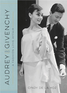 Audrey And Givenchy: A Fashion Love Affair Audrey And Givenchy: A Fashion Love Affair