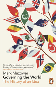 Governing The World: The History Of An Idea Governing The World: The History Of An Idea