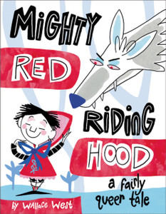 Mighty Red Riding Hood Mighty Red Riding Hood
