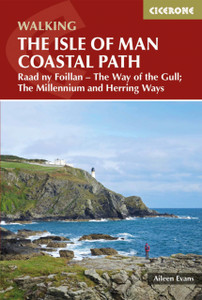 Isle Of Man Coastal Path: Raad Ny Foillan - The Way Of The Gull; The Millennium And Herring Ways Isle Of Man Coastal Path: Raad Ny Foillan - The Way Of The Gull; The Millennium And Herring Ways