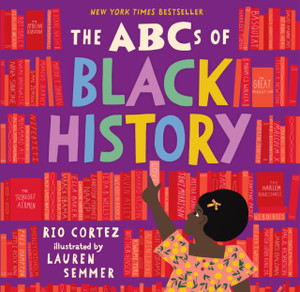 The Abcs Of Black History The Abcs Of Black History