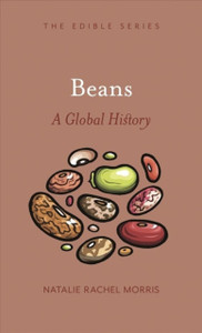 Beans: A Global History Beans: A Global History