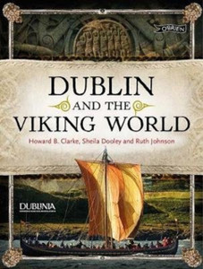 Dublin And The Viking World Dublin And The Viking World
