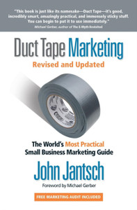 Duct Tape Marketing Revised And Updated: The World'S Most Practical Small Business Marketing Guide