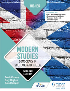 Higher Modern Studies: Democracy In Scotland And The Uk: Second Edition Higher Modern Studies: Democracy In Scotland And The Uk: Second Edition