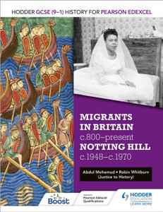 Hodder Gcse (9-1) History For Pearson Edexcel: Migrants In Britain, C800-Present And Notting Hill C1948-C1970 Hodder Gcse (9-1) History For Pearson Edexcel: Migrants In Britain, C800-Present And Notting Hill C1948-C1970