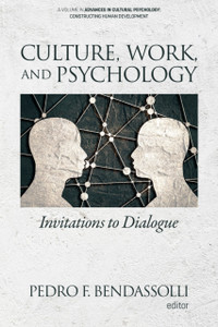 Culture, Work and Psychology: Invitations to Dialogue