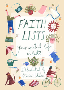 Faith Lists: Your Spiritual Life In Lists Faith Lists: Your Spiritual Life In Lists
