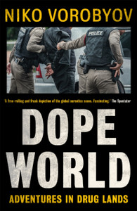Dopeworld: Adventures In Drug Lands - 9781529378030