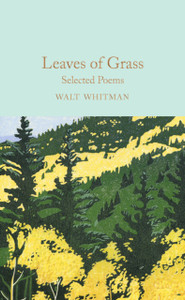 Leaves Of Grass: Selected Poems