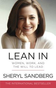 Lean In: Women, Work, And The Will To Lead - 9780753541647 Lean In: Women, Work, And The Will To Lead - 9780753541647