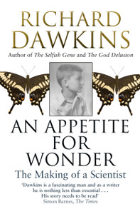 An Appetite For Wonder: The Making Of A Scientist An Appetite For Wonder: The Making Of A Scientist