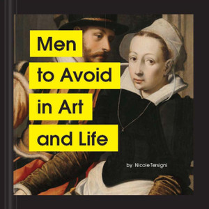 Men To Avoid In Art And Life Men To Avoid In Art And Life