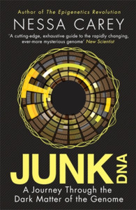 Junk Dna: A Journey Through The Dark Matter Of The Genome Junk Dna: A Journey Through The Dark Matter Of The Genome