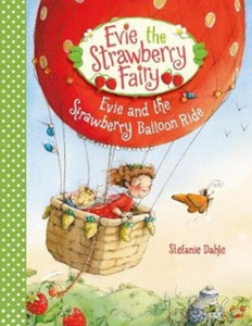 Evie And The Strawberry Balloon Ride Evie And The Strawberry Balloon Ride