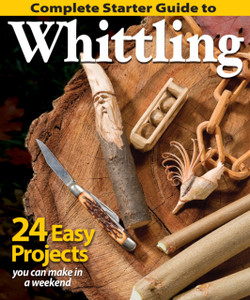 Complete Starter Guide to Whittling: 24 Easy Projects You Can Make in a Weekend