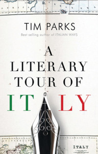 A Literary Tour Of Italy A Literary Tour Of Italy