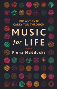 Music For Life: 100 Works To Carry You Through Music For Life: 100 Works To Carry You Through