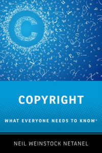 Copyright: What Everyone Needs To Know (R)
