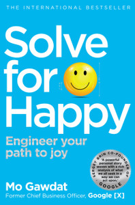 Solve For Happy: Engineer Your Path To Joy - 9781509809950