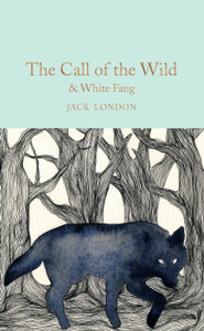 The Call Of The Wild & White Fang The Call Of The Wild & White Fang