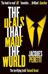 The Deals That Made The World The Deals That Made The World