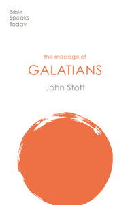 The Message Of Galatians: Only One Way