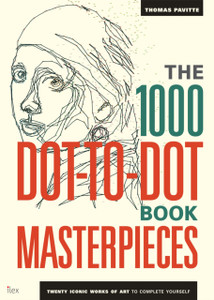 The 1000 Dot-to-Dot Book: Masterpieces: Twenty Iconic works of art to complete yourself