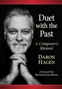 Duet With The Past: A Composer'S Memoir Duet With The Past: A Composer'S Memoir